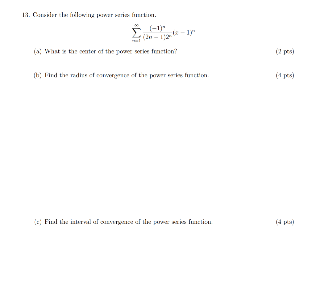 Solved 13. Consider The Following Power Series Function. 00 | Chegg.com