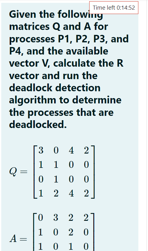 Given the followiny matrices Q and A for processes | Chegg.com