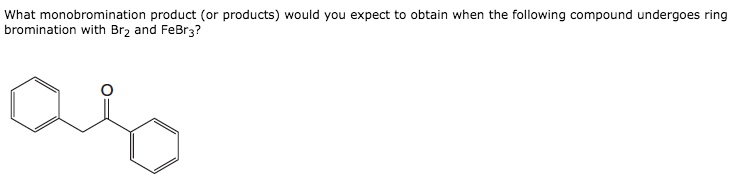 Solved What monobromination product (or products) would you | Chegg.com