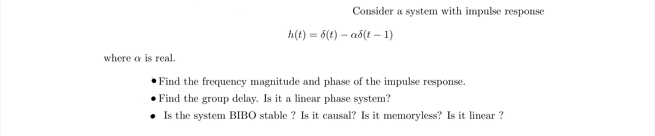 Solved Consider A System With Impulse Response H T F T