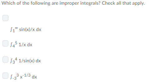 Solved Which of the following are improper integrals? Check | Chegg.com