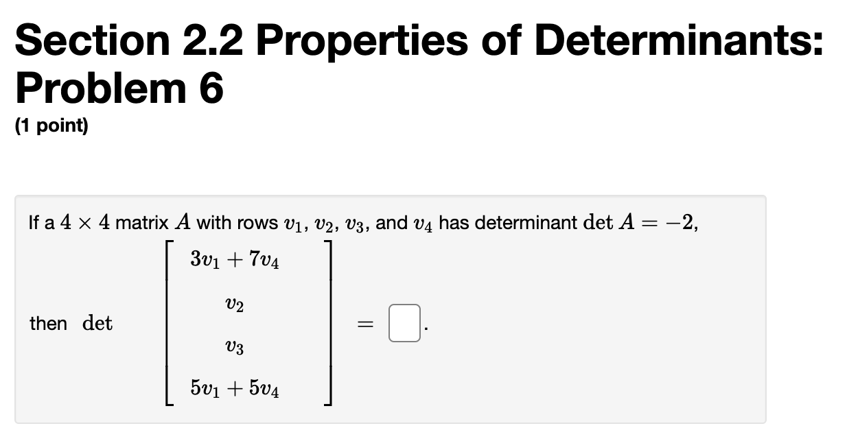 Solved Section 2.2 Properties Of Determinants: Problem 6 (1 | Chegg.com