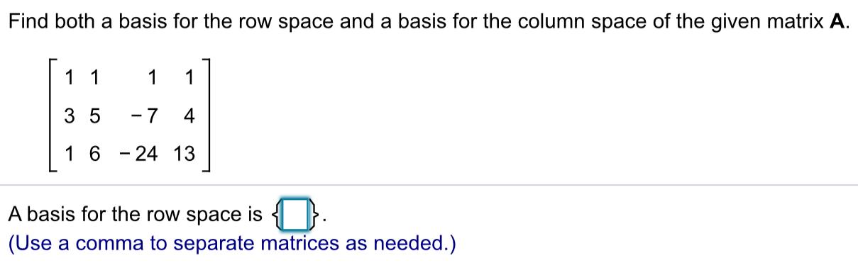 Solved Find both a basis for the row space and a basis for | Chegg.com