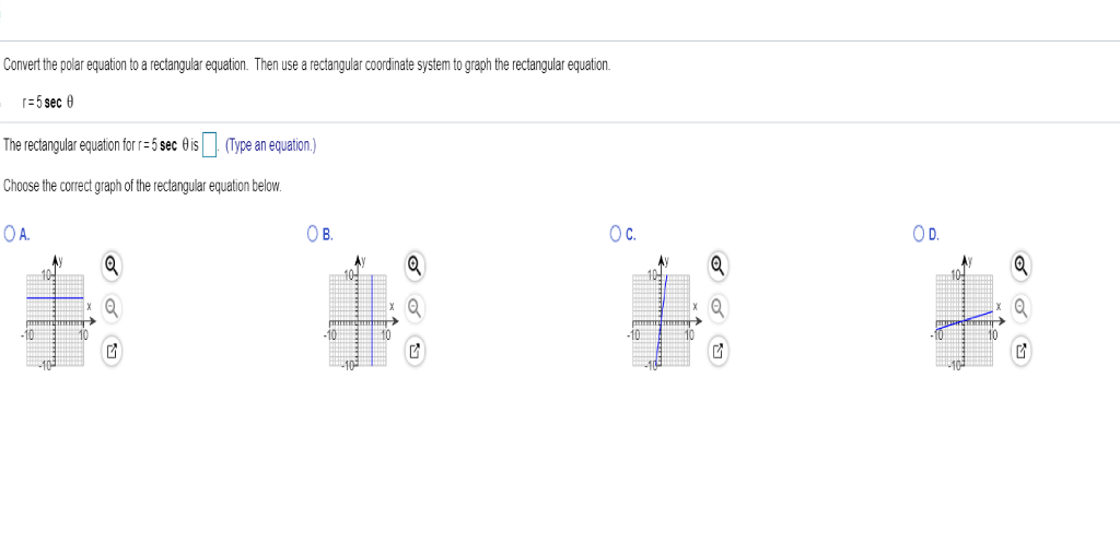 Solved Convert the polar equation to a rectangular equation.