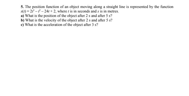 Solved 5. The position function of an object moving along a | Chegg.com