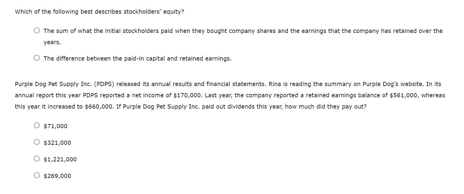 Solved Which of the following best describes stockholders'