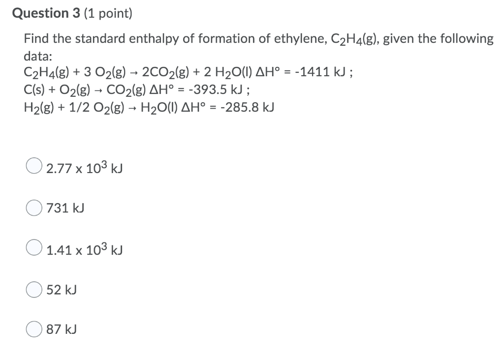 Solved Question 3 1 point Find the standard enthalpy of Chegg