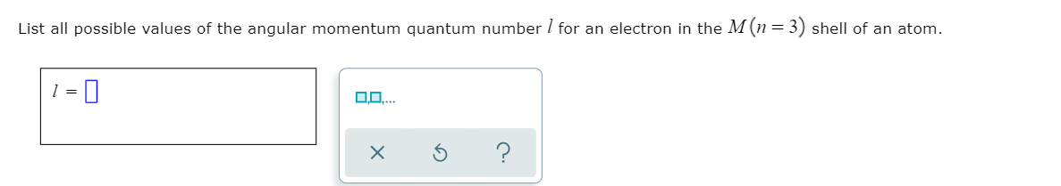 Solved List all possible values of the angular momentum Chegg com