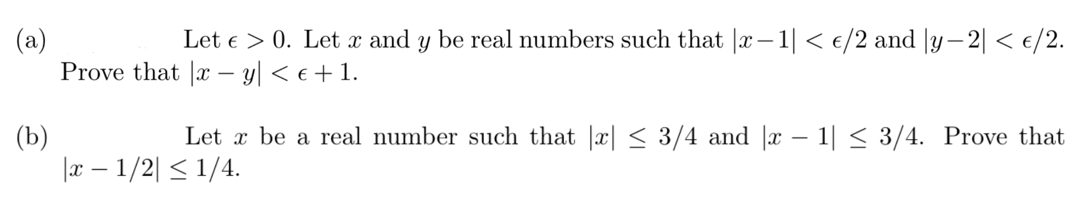 Solved (a) Let e > 0. Let x and y be real numbers such that | Chegg.com
