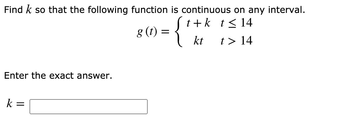 Solved Find k so that the following function is continuous | Chegg.com