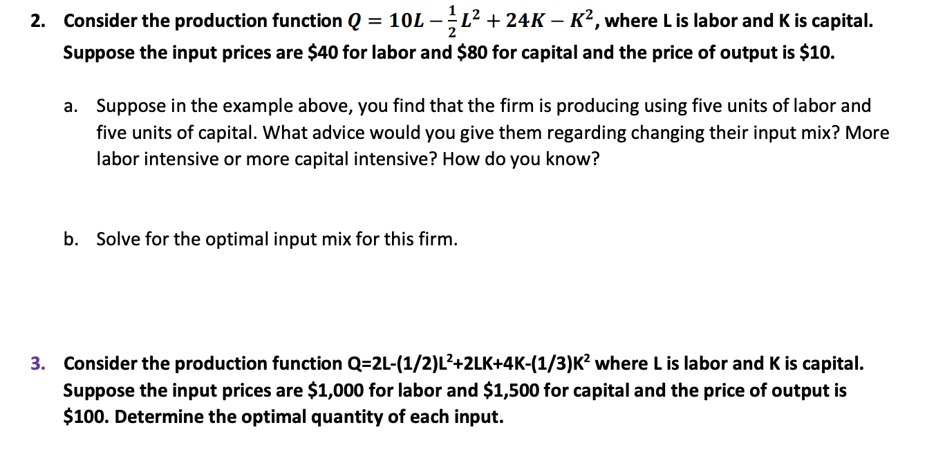 Solved = 2. Consider the production function Q = 10L