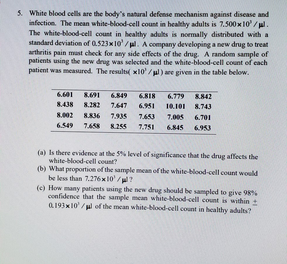 Solved 5. White blood cells are the body's natural defense | Chegg.com