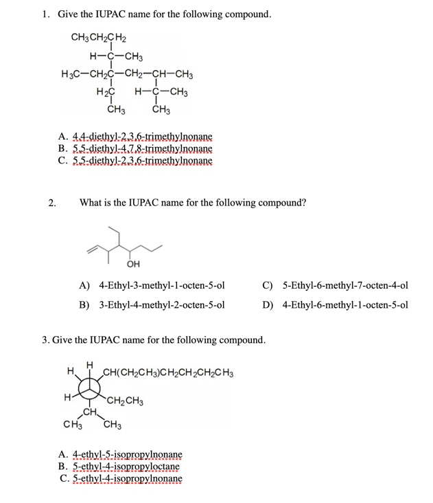 Solved 1. Give The IUPAC Name For The Following Compound. | Chegg.com