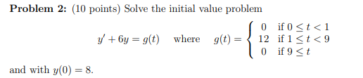 Solved Problem 2: (10 points) Solve the initial value | Chegg.com