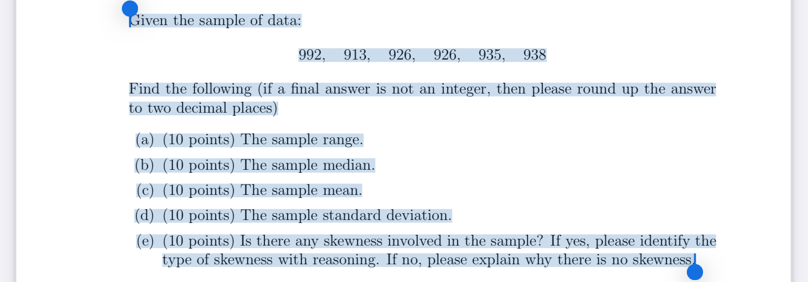Solved Given the sample of data: Find the following (if a | Chegg.com