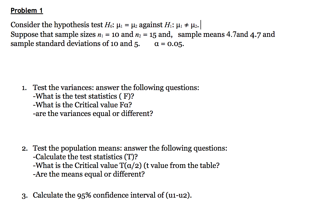 Solved Problem 1 Consider the hypothesis test Ho: Mi = uz | Chegg.com