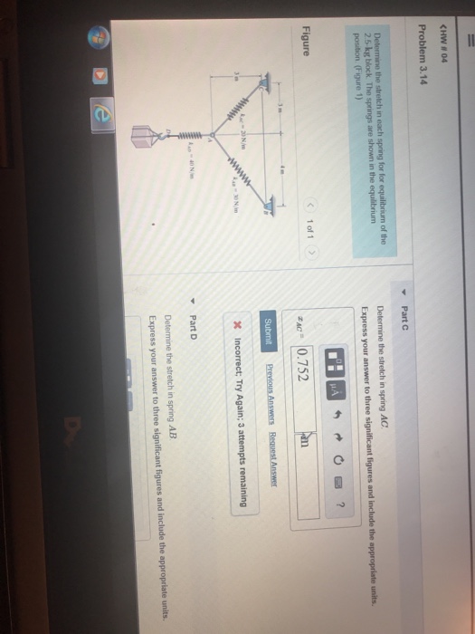 Solved HW # 04 Determine the stretch in spring AC Figure ZAC | Chegg.com
