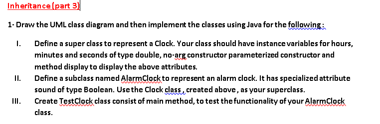 Solved Inheritance(part 3) 1. Draw the UML class diagram and | Chegg.com