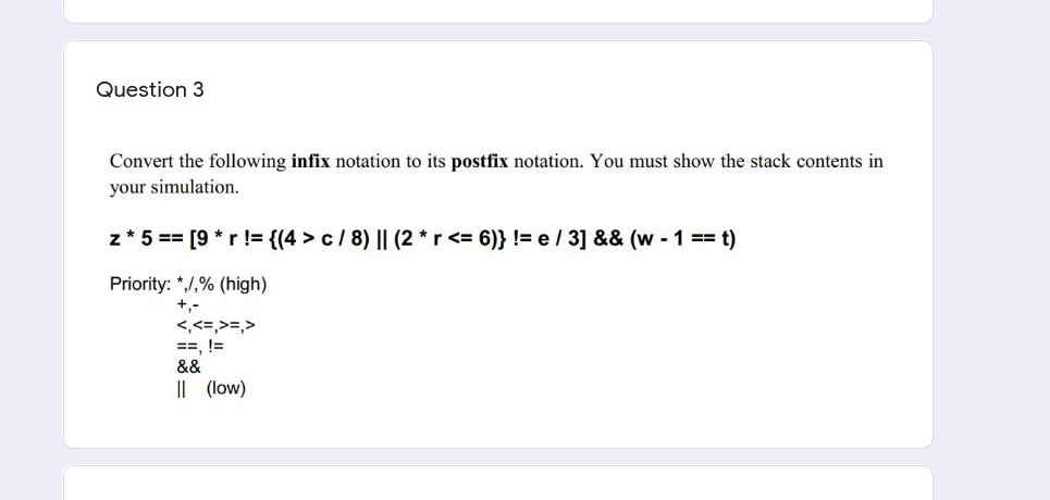 Solved Question 3 Convert The Following Infix Notation To | Chegg.com