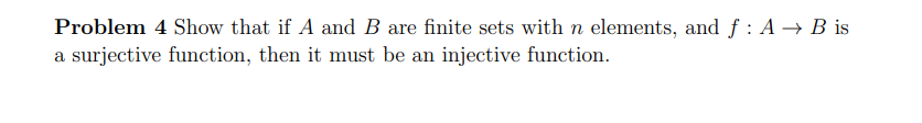 Solved Problem 4 Show That If A And B Are Finite Sets With N | Chegg.com