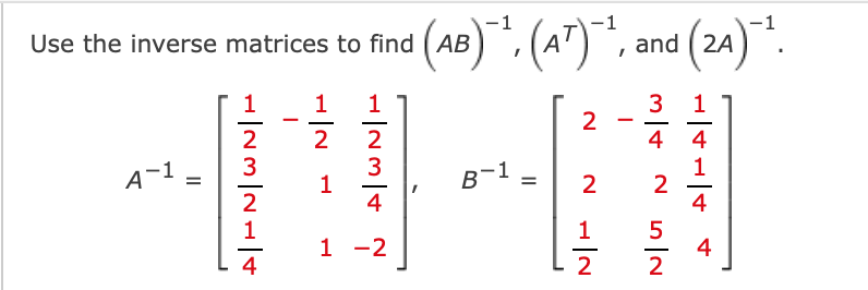 Solved -1 Use the inverse matrices to find AB (AB)*+,(47), | Chegg.com