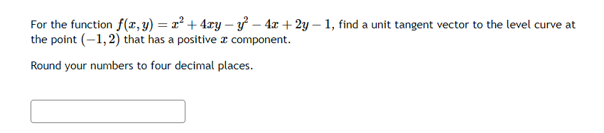 Solved For The Function F X Y X2 4xy−y2−4x 2y−1 Find A