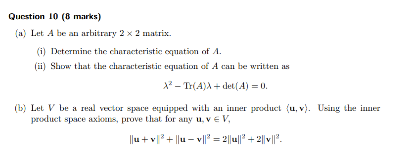 Solved Question 10 8 Marks A Let A Be An Arbitrary 2 X 2