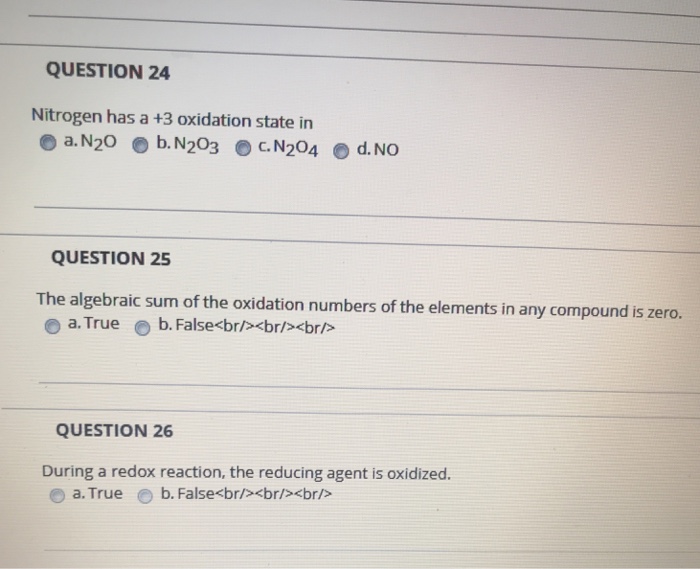 Solved QUESTION 24 Nitrogen has a +3 oxidation state in | Chegg.com