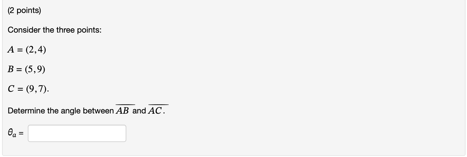 Solved Consider The Three Points: A=(2,4)B=(5,9)C=(9,7). | Chegg.com