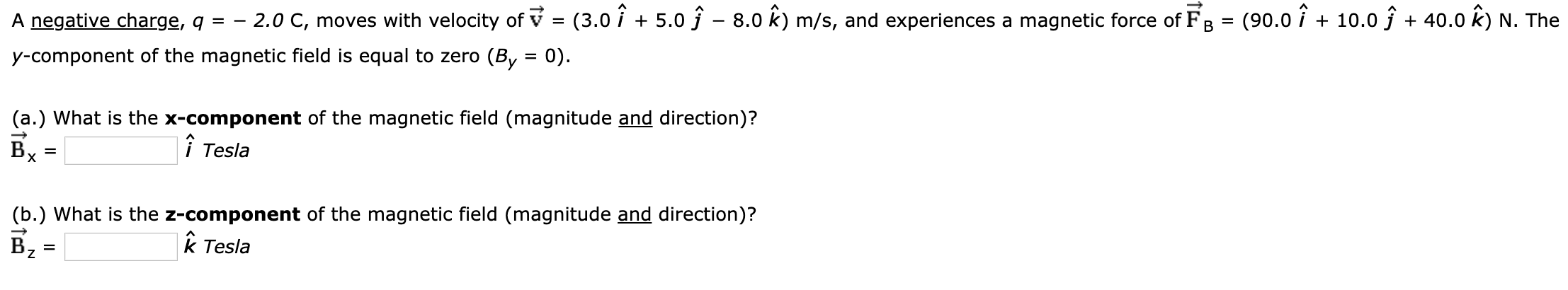 Solved A Negative Charge Q 2 0 C Moves With Velocit Chegg Com