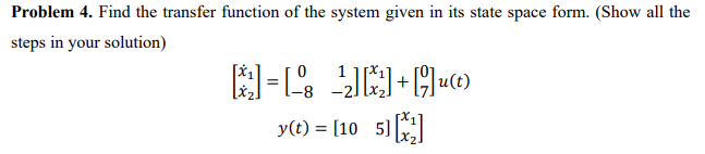 Solved Problem 4. Find the transfer function of the system | Chegg.com