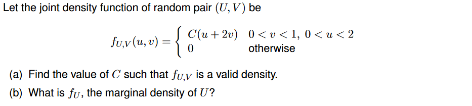 Solved Let the joint density function of random pair (U, V) | Chegg.com