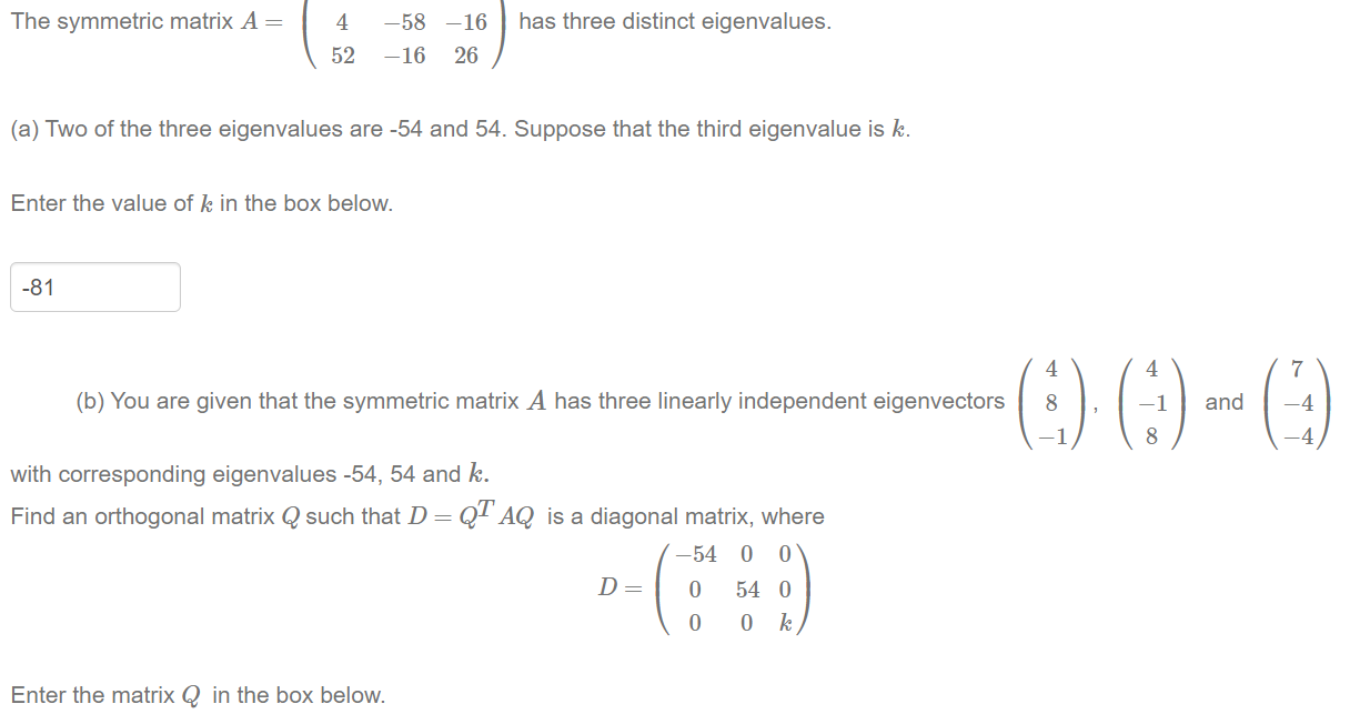 Solved The Symmetric Matrix A=(452−58−16−1626) Has Three | Chegg.com