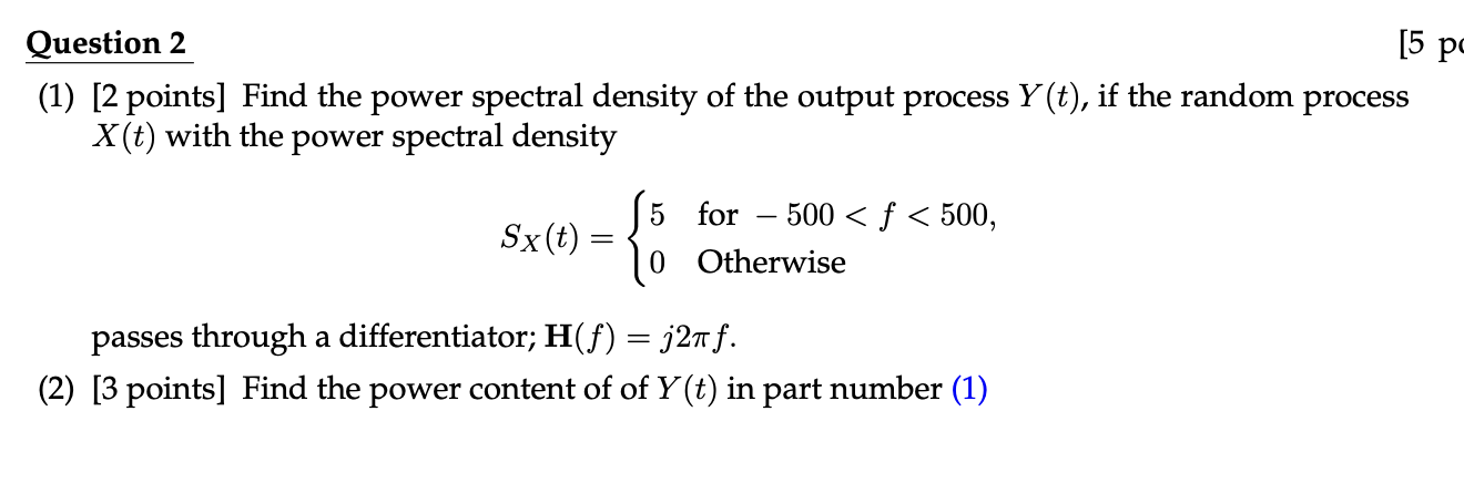 Solved (1)Find the power spectral density of the output | Chegg.com