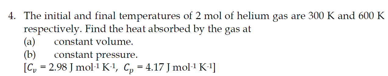 Solved 4. The initial and final temperatures of 2 mol of | Chegg.com