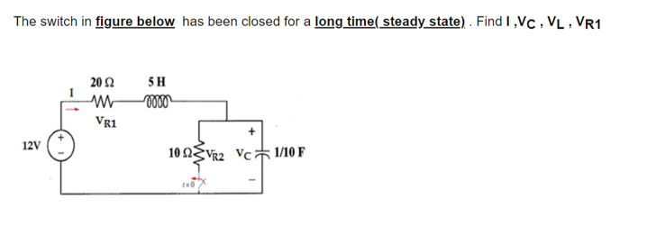 Solved The switch in figure below has been closed for a long | Chegg.com