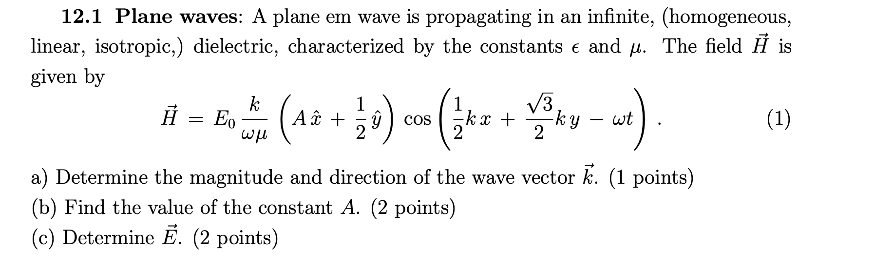 Solved 12.1 Plane waves: A plane em wave is propagating in | Chegg.com