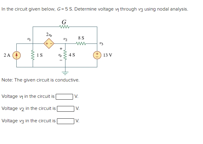 Solved In the circuit given below, G=5 S. Determine voltage | Chegg.com