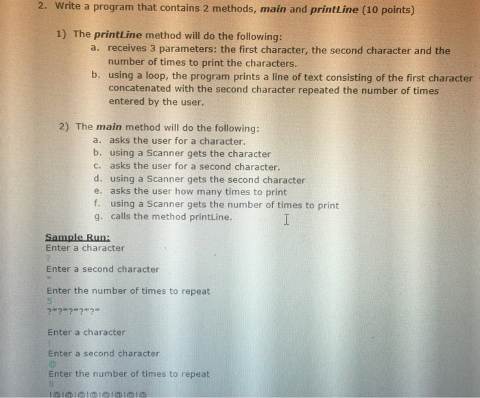 Solved 2. Write a program that contains 2 methods, main and | Chegg.com