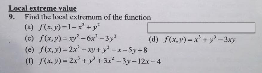 Solved Local extreme value 9. Find the local extremum of the | Chegg.com