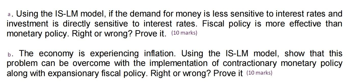 Solved a. Using the IS-LM model, if the demand for money is | Chegg.com