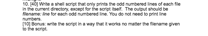 Solved 10. [40] Write a shell script that only prints the | Chegg.com