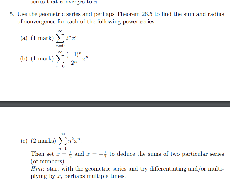 Solved 5. Use the geometric series and perhaps Theorem 26.5 