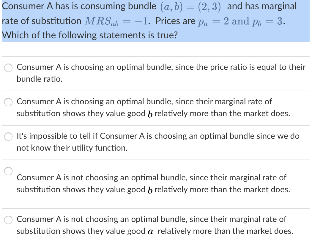 Solved Consumer A Has Is Consuming Bundle (a,b) = (2,3) And | Chegg.com