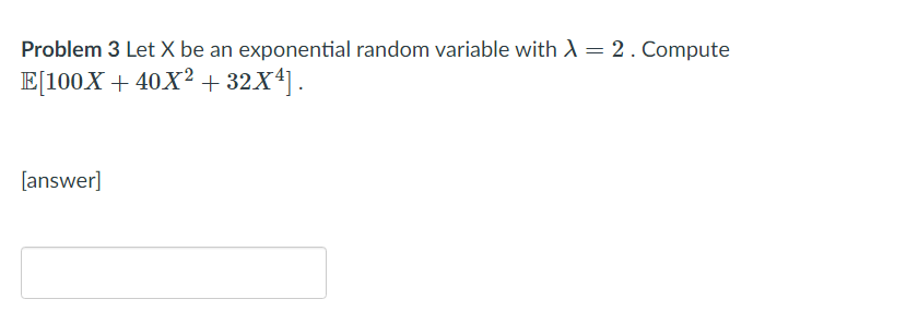 Solved Problem 3 Let X be an exponential random variable | Chegg.com
