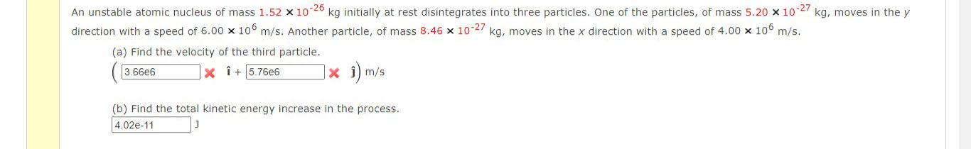 Solved An Unstable Atomic Nucleus Of Mass 1.52×10−26 Kg | Chegg.com