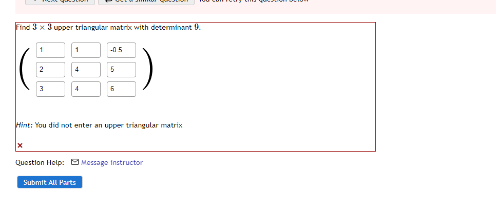 Solved Find 3×3 upper triangular matrix with determinant 9 . | Chegg.com