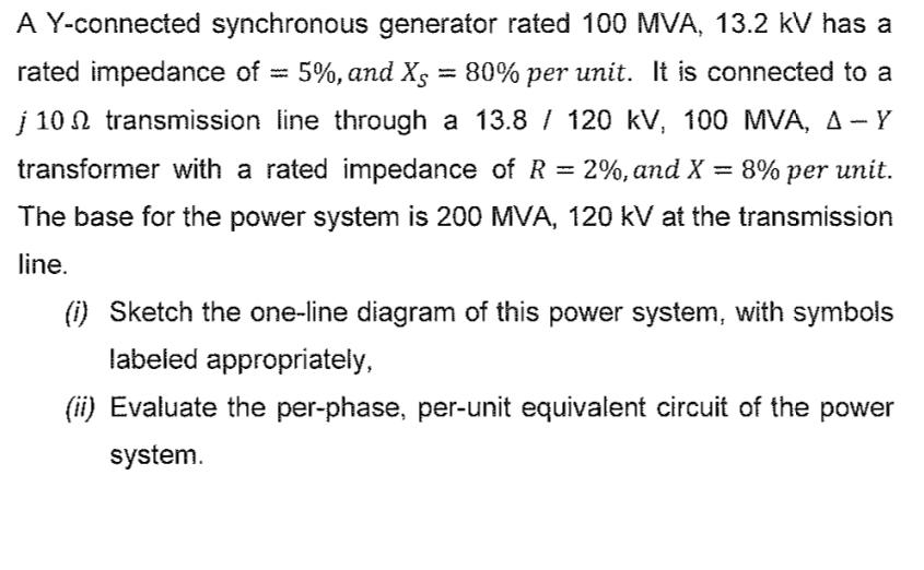 Solved A Y-connected synchronous generator rated | Chegg.com
