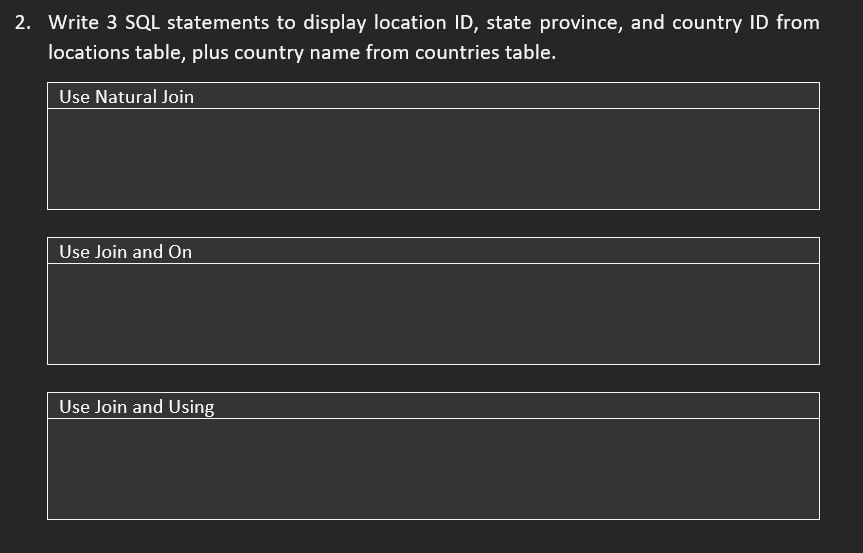 Solved Write 3 SQL statements to display location ID, state | Chegg.com