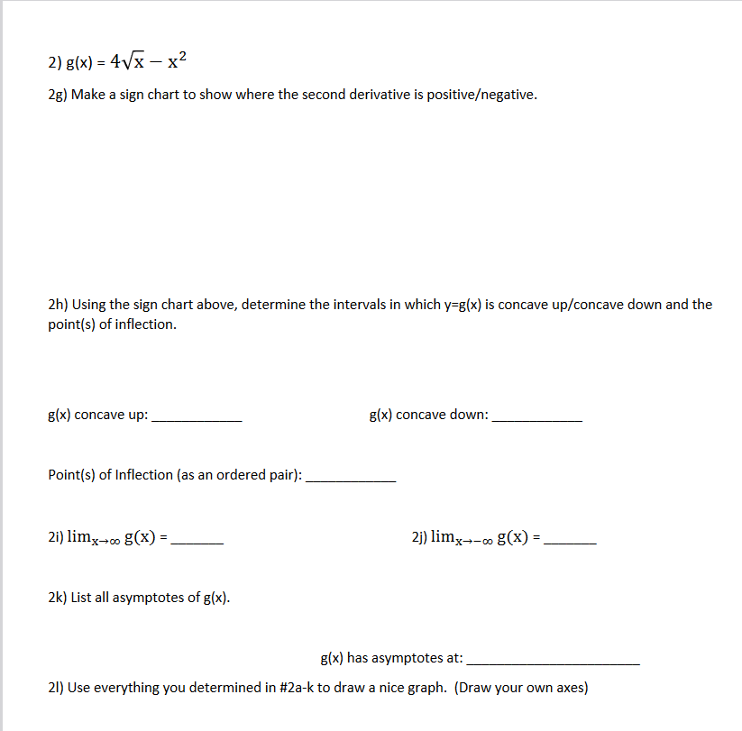 Solved 2) g(x)=4x−x2 2g) Make a sign chart to show where the | Chegg.com